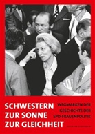 Frauenmuseu Bonn und der Sozialdemokratische - Schwestern zur Sonne zur Gleichheit