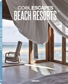 Martin N. Kunz, Marti Nicholas Kunz, Martin Nicholas Kunz, teNeues - Cool Escapes Beach Resorts