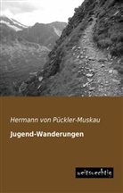 Hermann Fürst von Pückler-Muskau, Hermann von Pückler-Muskau - Jugend-Wanderungen