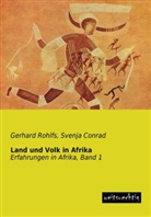 Gerhard Rohlfs, Svenj Conrad, Svenja Conrad - Land und Volk in Afrika