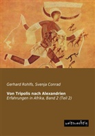 Gerhard Rohlfs, Svenj Conrad, Svenja Conrad - Von Tripolis nach Alexandrien. Bd.2