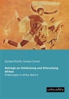 Gerhard Rohlfs, Svenj Conrad, Svenja Conrad - Beiträge zur Entdeckung und Erforschung Afrikas