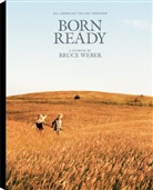 Bruce Weber - All American. Vol. 13. Born ready