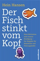 Hein Hansen - Der Fisch stinkt vom Kopf