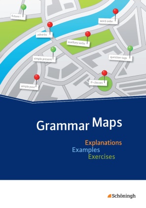 Miriam Bondzio - Grammar Maps - Explanations - Examples - Exercises