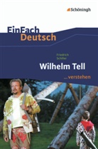 Friedrich Schiller, Friedrich von Schiller, Stefan Volk, Stefan Volk - Friedrich Schiller: Wilhelm Tell