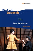 E.T.A. Hoffmann, Ernst Theodor Amadeus Hoffmann, Timotheus Schwake - E.T.A. Hoffmann: Der Sandmann