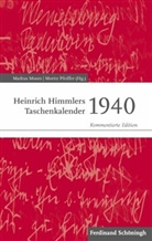 Kirsten John-Stucke, Moors, Moors, Marku Moors, Markus Moors, Pfeiffer... - Heinrich Himmlers Taschenkalender 1940