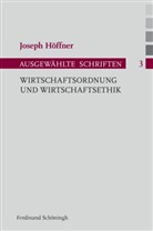 Joseph Höffner, Althammer, Althammer, Jörg Althammer, Jörg W. Althammer, Ursul Nothelle-Wildfeuer... - Wirtschaftsordnung und Wirtschaftsethik