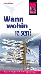 Hans Hörauf, Klau Werner, Klaus Werner - Reise Know-How Wann wohin reisen?