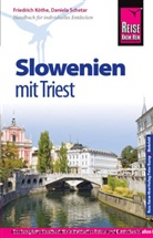 Friedrich Köthe, Daniel Schetar, Daniela Schetar - Reise Know-How Slowenien mit Triest