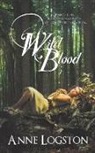 Anne Logston - Wild Blood