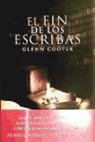 Glenn Cooper - El fin de los escribas
