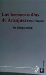 Peter Handke, Peter . . . [et al. ] Handke - Los hermosos días de Aranjuez : diálogo estival