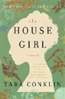 Tara Conklin, Conklin Tara - The House Girl
