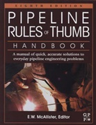 E. W. McAllister, E.W. (Advisor McAllister, EW McAllister, E. W. McAllister - Pipeline Rules of Thumb Handbook