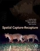 Richard B. Chandler, Chandler Richard B., Gardner Beth, J Royle, J. Royle, J. Andrew Royle... - Spatial Capture-Recapture
