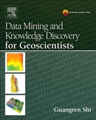 Guangren Shi, Guangren (Research Institute of Petroleum Exploration and Development at PetroChina Shi, Shi Guangren - Data Mining and Knowledge Discovery for Geoscientists