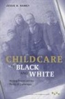 Jessie B. Ramey - Child Care in Black and White