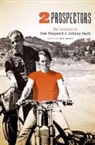 Johnny Dark, Sam Shepard, Sam/ Dark Shepard, Chad Hammett - Two Prospectors