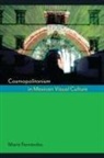 Maraia Fernaandez, Maria Fernanadez, Maria Fernandez, María Fernández, Mara Fernndez - Cosmopolitanism in Mexican Visual Culture