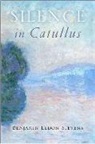 Benjamin E. Stevens, Benjamin Eldon Stevens - Silence in Catullus
