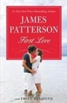 James Patterson, James/ Raymond Patterson, Emily Raymond, Sasha Illingworth - First Love
