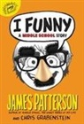 Chris Grabenstein, James Patterson, James/ Grabenstein Patterson, Laura Park - I Funny