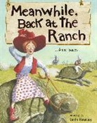 Kevin Hawkes, Anne Isaacs, Anne Hawkes Isaacs, Kevin Hawkes - Meanwhile, Back At the Ranch
