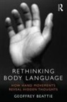Geoffrey Beattie, Geoffrey (Edge Hill University Beattie, Beattie Geoffrey - Rethinking Body Language