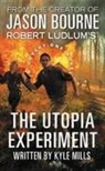 Kyle Mills - Robert Ludlum's The Utopia Experiment
