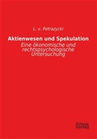 L v Petrazycki, L. v. Petrazycki - Aktienwesen und Spekulation