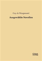 Guy De Maupassant, Guy de Maupassant - Ausgewählte Novellen
