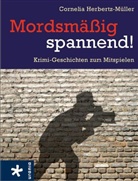 Herbertz-Müller, Cornelia Herbertz-Müller - Mordsmäßig spannend!