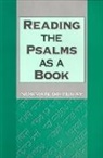 Norman Whybray, R Norman Whybray, R. Norman Whybray - Reading the Psalms as a Book