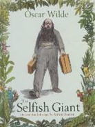 Oscar Wilde, Alexis Deacon - The Selfish Giant