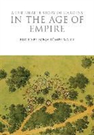 Sonja Dumpelmann, Michael Leslie, Leslie Michael, Sonja Dumpelmann, Sonja (Harvard Graduate School of Design USA) Dumpelmann, Sonja (Harvard Gsd Usa) Dumpelmann... - A Cultural History of Gardens in the Age of Empire