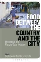 Nuno Domingos, Nuno Miguel Domingos, Nuno Miguel Sobral Domingos, Jose Manuel Sobral, Harry G West, West Harry G... - Food Between the Country and the City