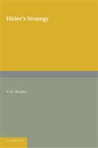 F. H. Hinsley, Hinsley F. H. - Hitler''s Strategy