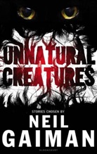 Neil Gaiman, Gaiman Neil - Unnatural Creatures
