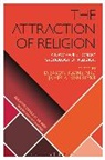 Sloane Jason, D Jason Slone, James A Van Slyke, D. Jason Slone, Jason Slone, Slone D. Jason... - The Attraction of Religion