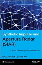 Baixiao Chen, Chen, Baixia Chen, Baixiao Chen, Baixiao Wu Chen, Jianqi Wu - Synthetic Impulse and Aperture Radar (Siar)