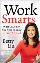 Betty Liu, Betty Liu - Work Smarts