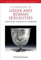 Hubbard, Karen. Ed Hubbard, Thomas K Hubbard, Thomas K. Hubbard, Thomas K. (University of Texas Hubbard, TK Hubbard... - Companion to Greek and Roman Sexualities