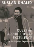 Ruslan Khalid - Quest for Architectural Excellence