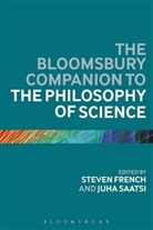 Steven French, French Steven, Juha Saatsi, Steven French, French Steven, Juha Saatsi... - The Bloomsbury Companion to the Philosophy of Science