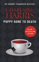 Charlaine Harris - Poppy Done to Death