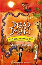 Marcus Sedgwick, Pete Williamson, Pete Williamson - Elf Girl and Raven Boy: Dread Desert