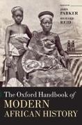 John Parker, John (Senior Lecturer in African History Parker, John Reid Parker, John Parker, Richard Reid - Oxford Handbook of Modern African History