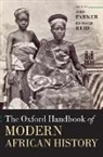 John Parker, John (Senior Lecturer in African History Parker, John Reid Parker, John Parker, Richard Reid - Oxford Handbook of Modern African History
